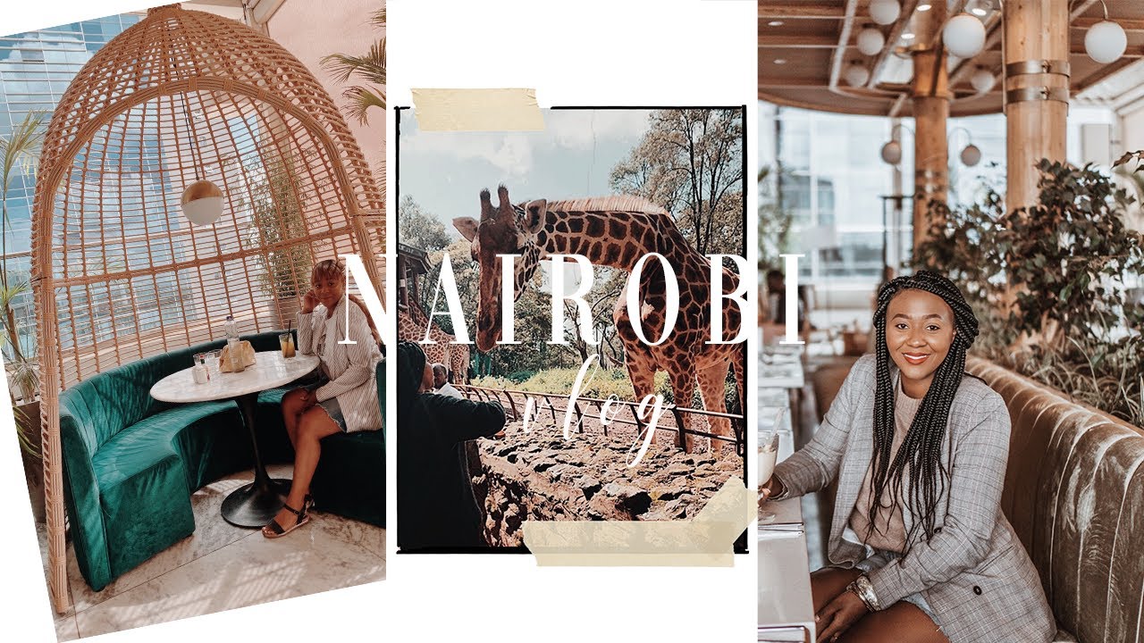 NAIROBI, KENYA Travel Vlog & Guide: best restaurants + things to do while in Nairobi (PART 1)