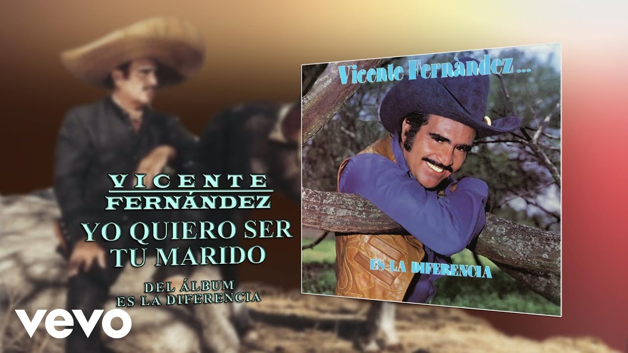 Vicente Fern&aacute;ndez - Yo Quiero Ser Tu Marido (Cover Audio)