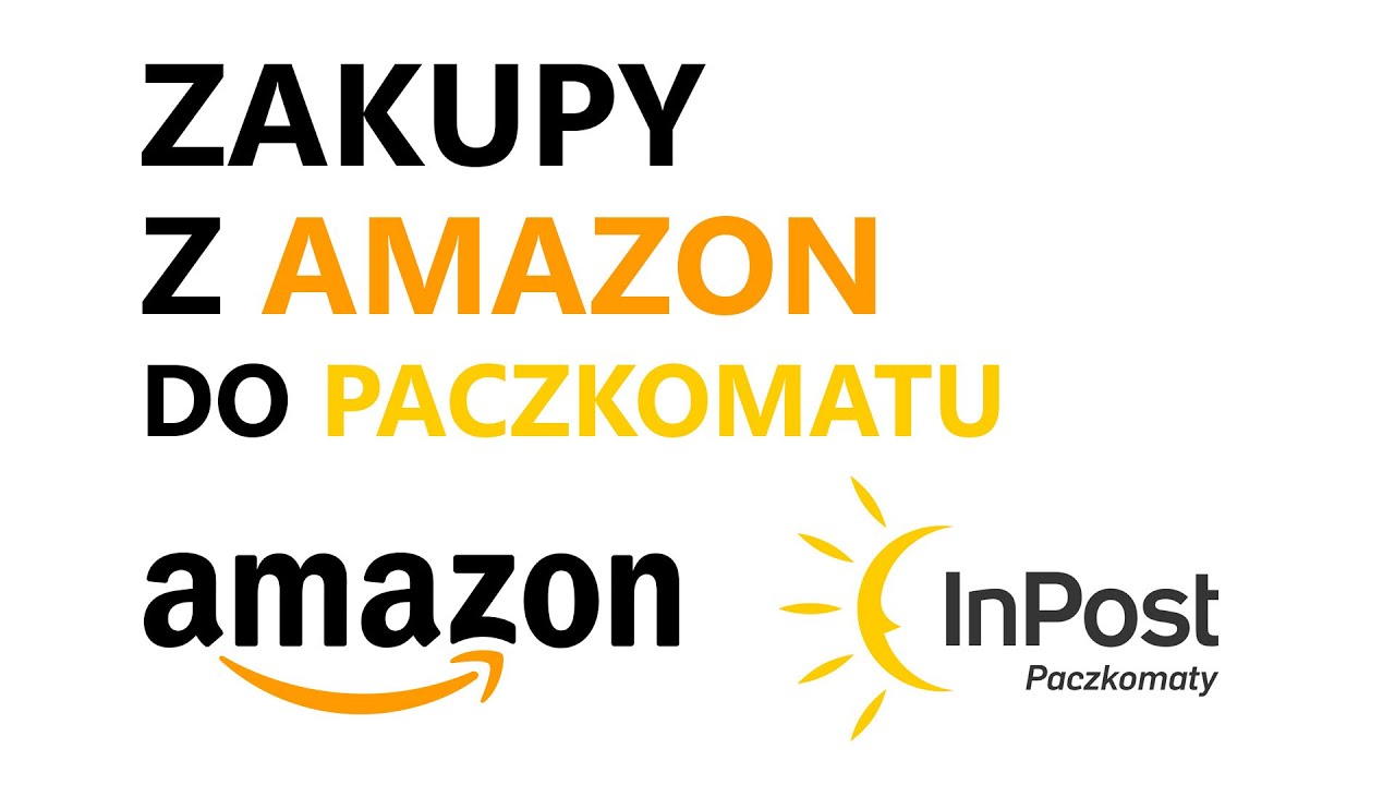 Zakupy ze sklepu Amazon do Twojego Paczkomatu  | Jak to zrobić?