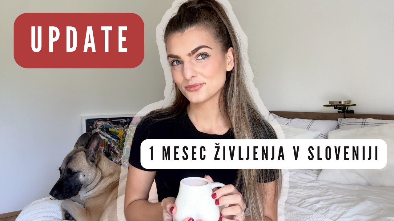 UPDATE ŽIVLJENJA V SLOVENIJI / prvi mesec l Kaja Karba