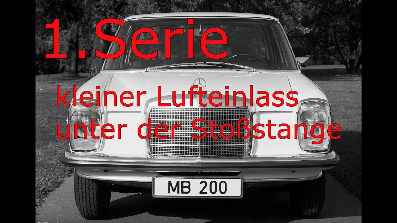 MB W114 / W115 Unterschiede 1. Serie zur 2. Serie - STRICH ACHT /8
