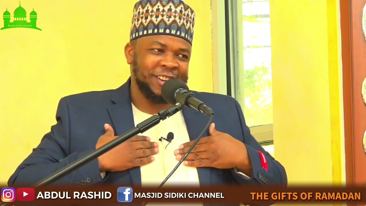 THE GIFTS OF RAMADAN || BY USTADH ABDUL RASHID