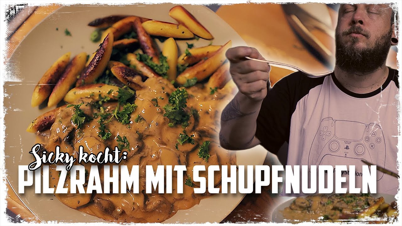 Sicky kocht:  Pilzrahm mit Schupfnudeln 👨‍🍳 Einfach & Lecker zuhause kochen