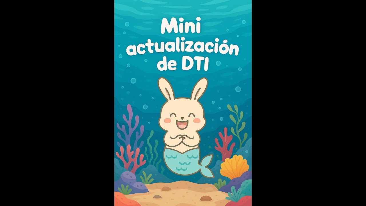 Mini actualización en DTI 🐰