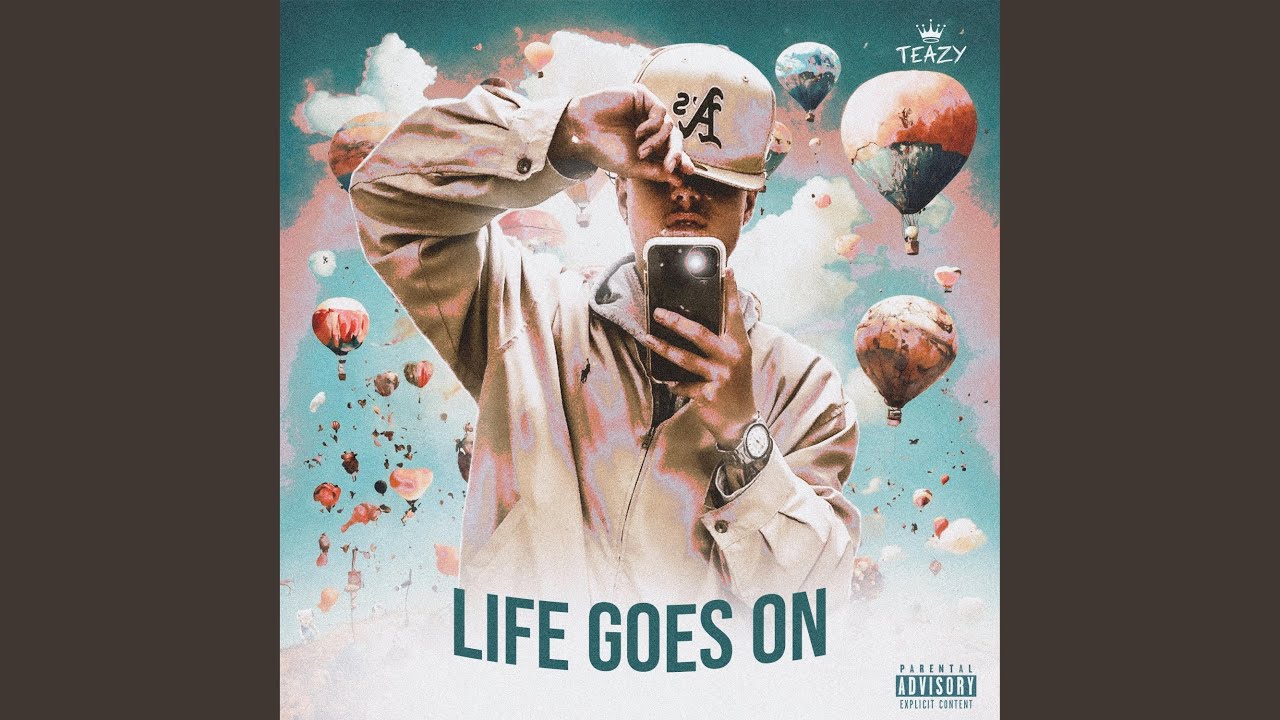LIFE GOES ON