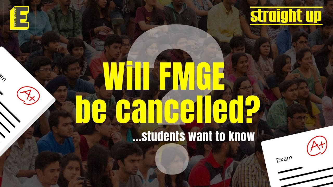 Will FMGE be cancelled? Why is the exam process not transparent? FMGs demand clarity