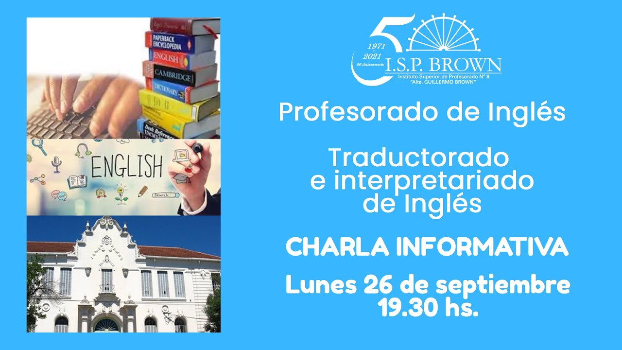 Charla informativa para el Profesorado, Traductorado e Interpretariado de Inglés