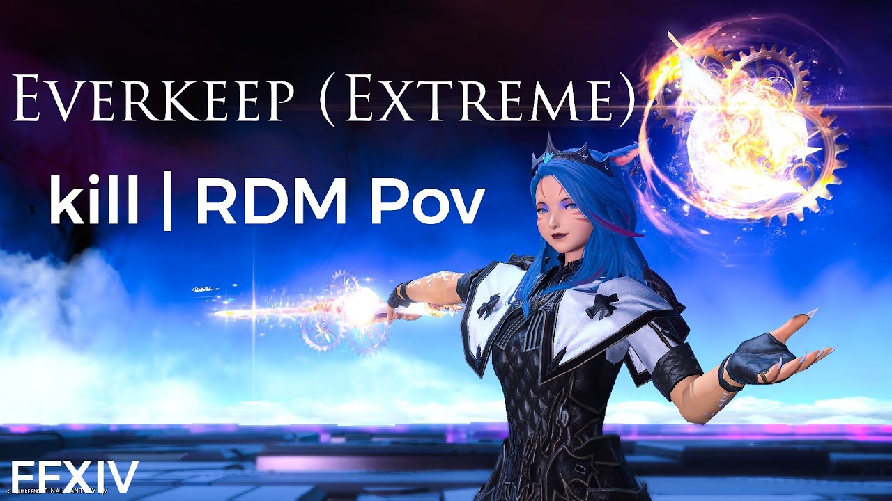 Everkeep (Extreme) Dawntrail | kill RDM PoV | FFXIV