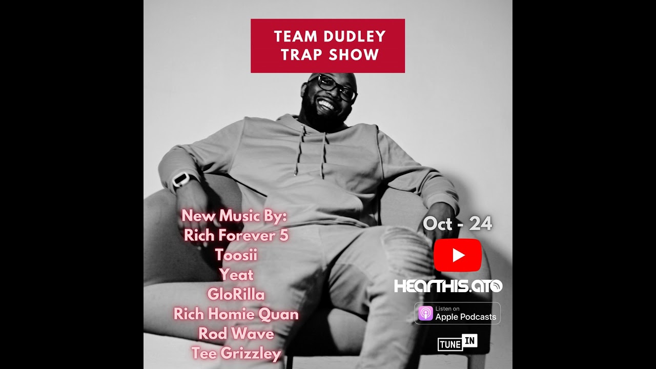 Team Dudley Trap Show - Oct 2024 - Rich Forever 5, Toosii, Yeat, GloRilla, Rich Homie Quan + More