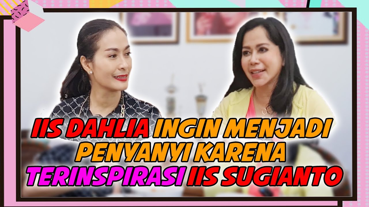 IIS DAHLIA TERPAKSA MENJADI PENYANYI DANGDUT!!!
