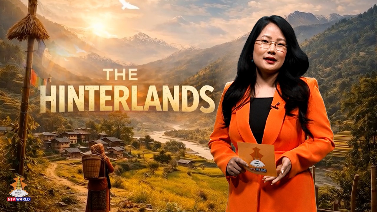 The Hinterlands | Stories from Rural Nepal | New Episode #NtvWorld #nepal #psbnepal #NTV