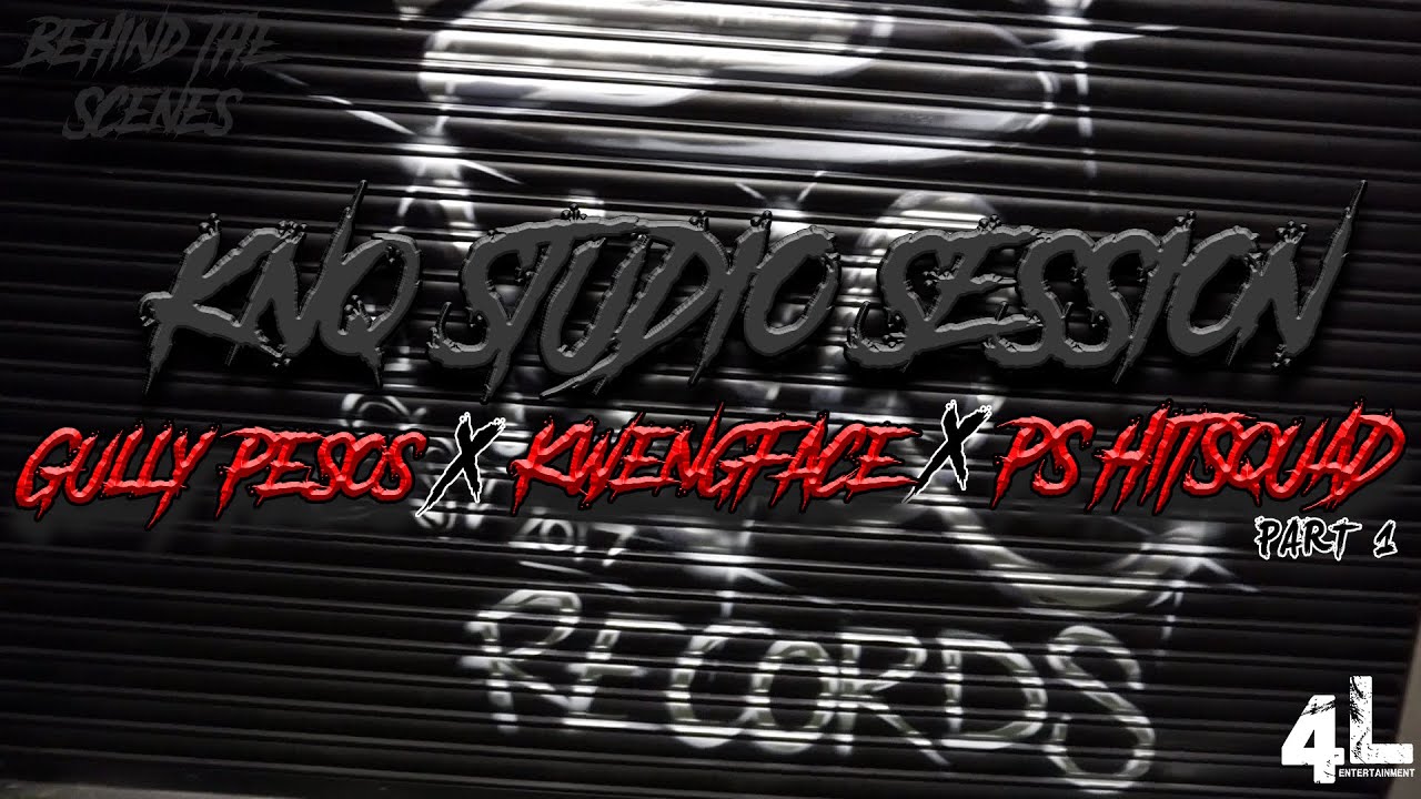 Kwengface Gully PS Hitsquad @ KnQ Records Studio [Behind The Scenes] [PART 1]