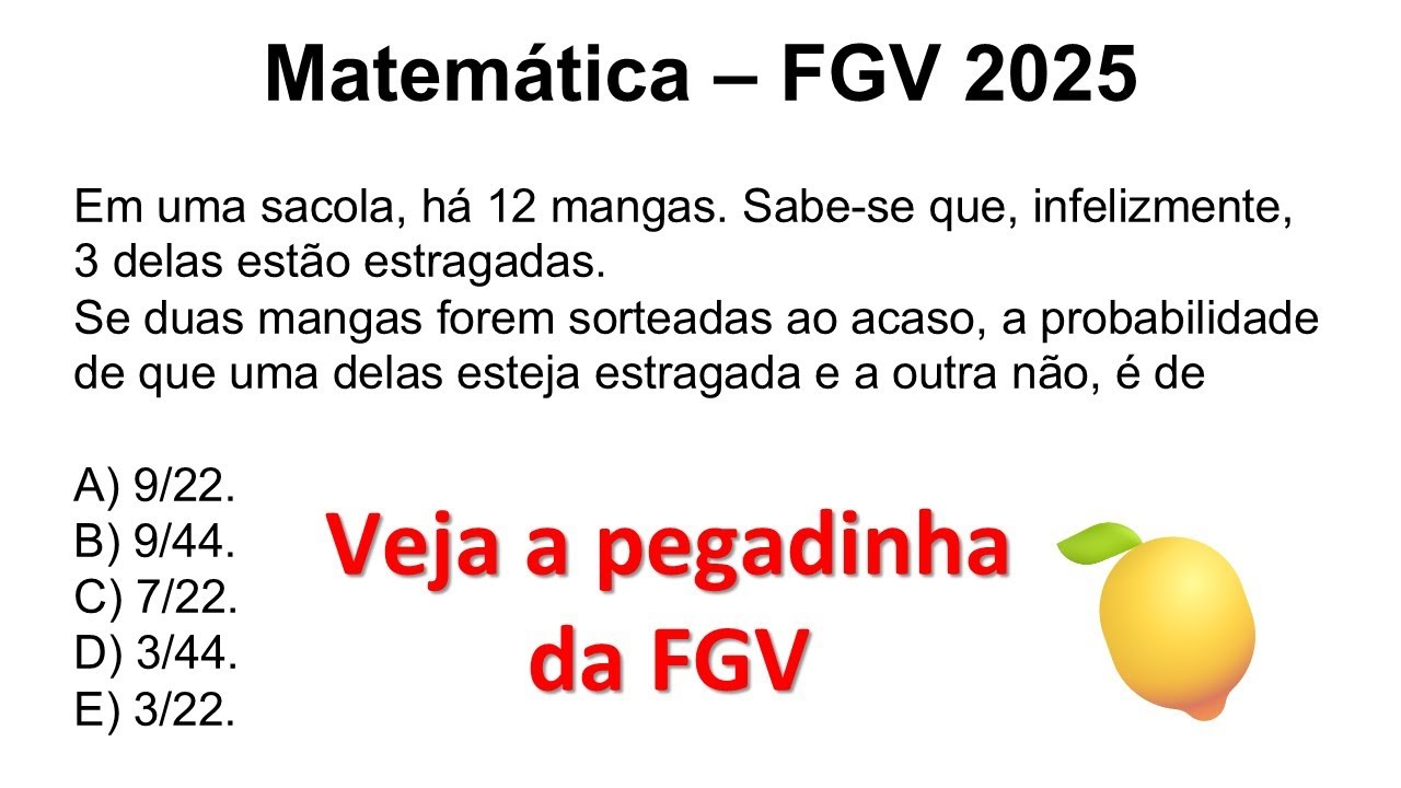 FGV 2025: Manga estragada 🍋 | A probabilidade que derruba candidatos!