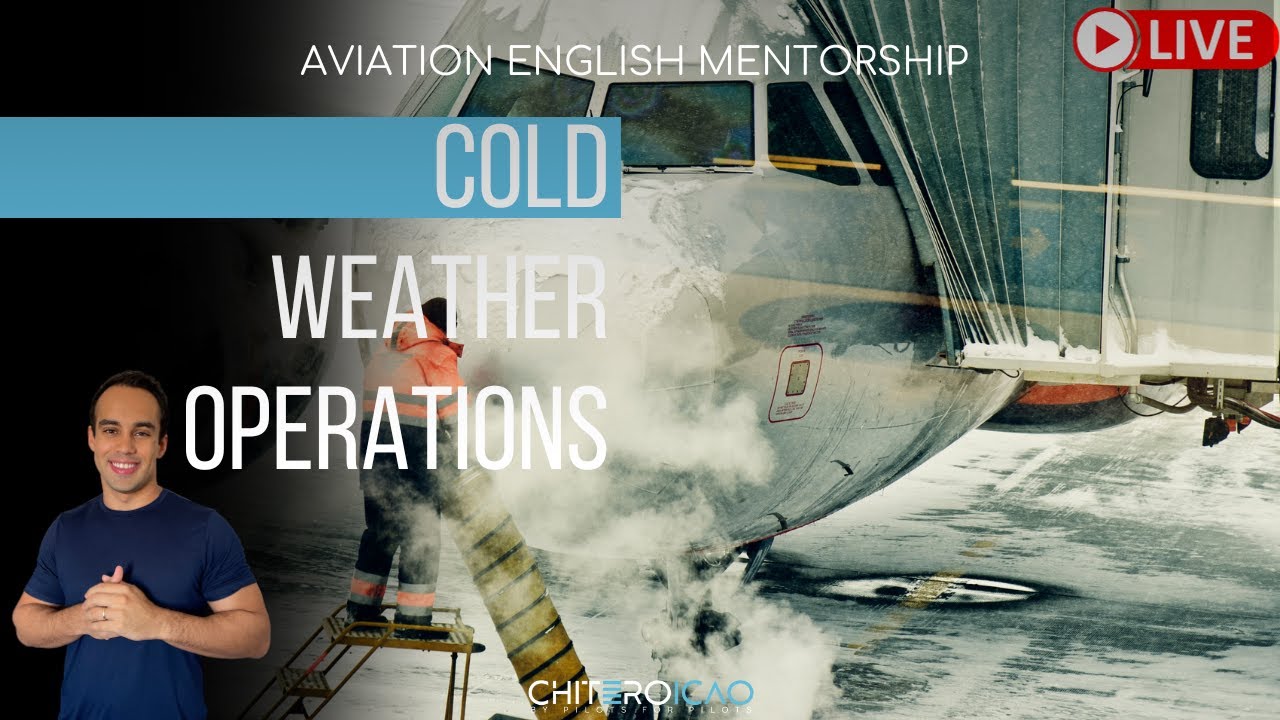 Aviation English - COLD WEATHER OPERATIONS