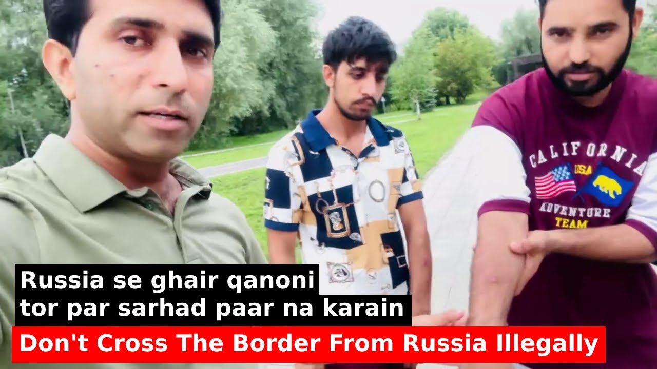 Don't Cross The Border From Russia Illegally