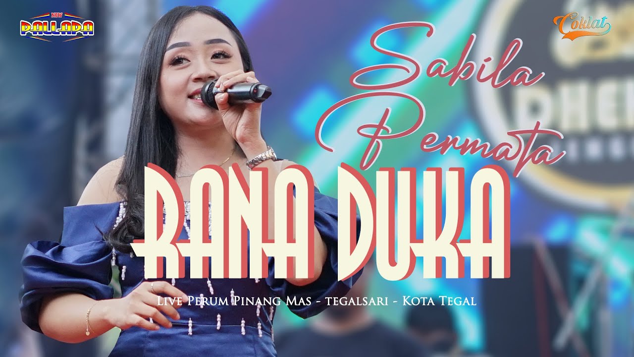 RANA DUKA - SABILA PERMATA | NEW PALLAPA LIVE PERUM. PINANG MAS - TEGALSARI - KOTA TEGAL