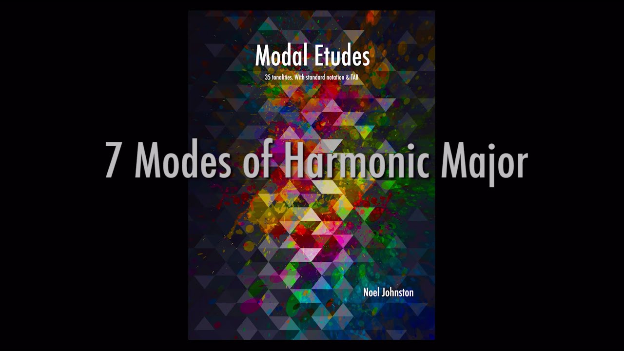 Modal Etudes - 7 Modes of Harmonic Major