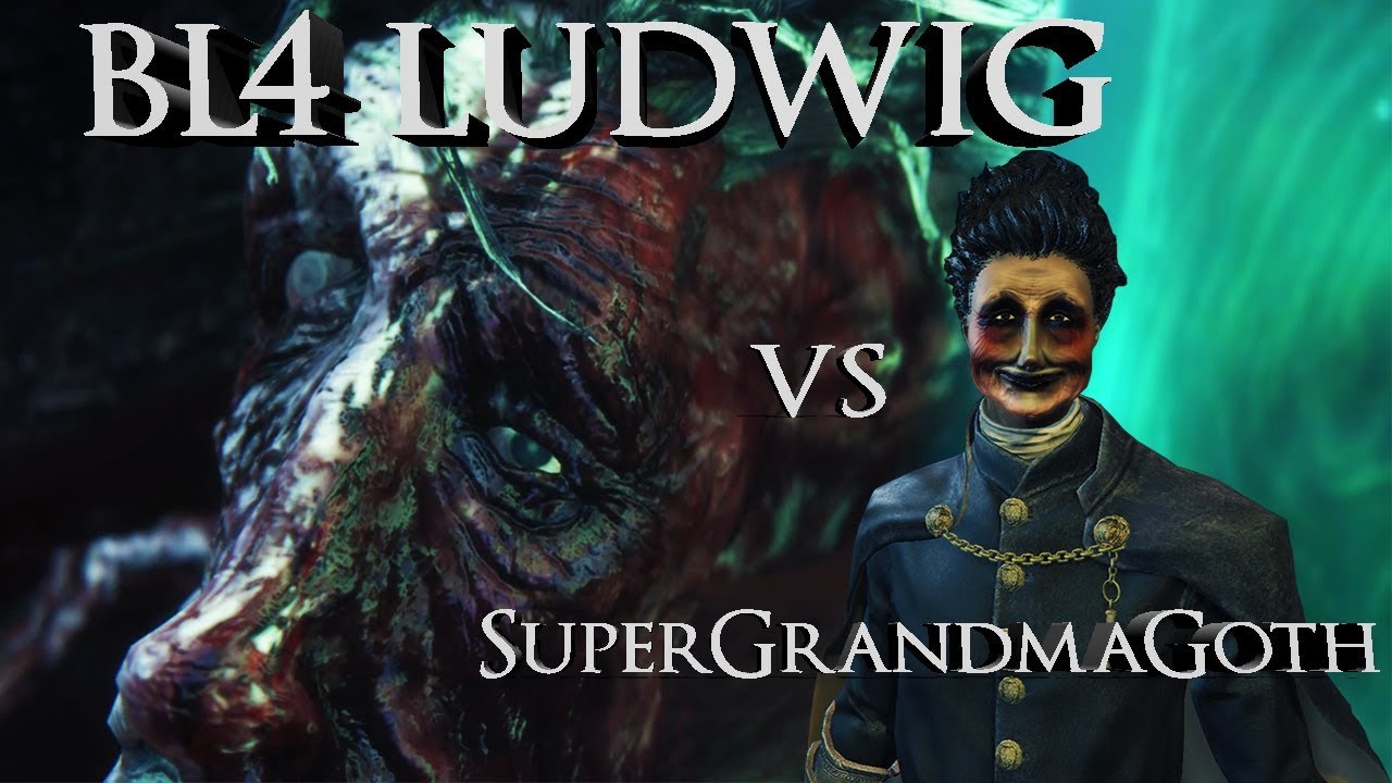 Ludwig BL4 (No Damage) - Bloodborne DLC