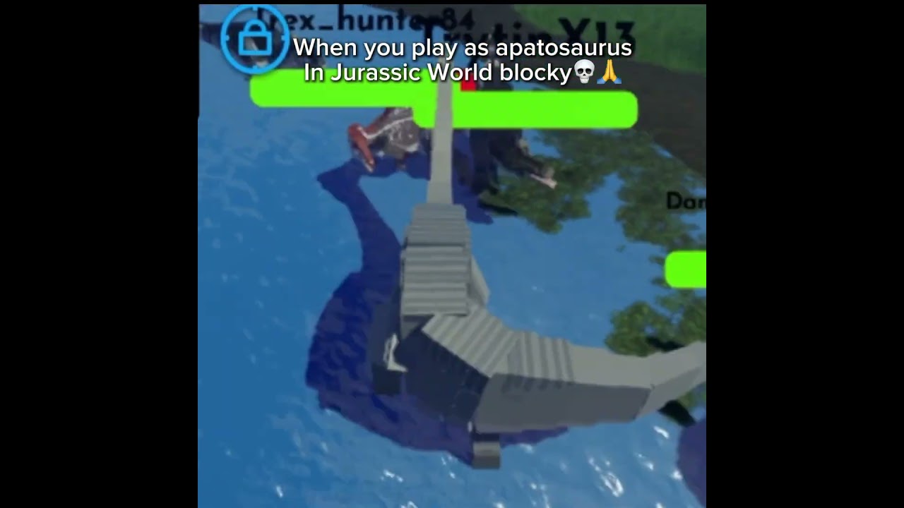 When you play as apatosaurus in Jurassic World blocky💀