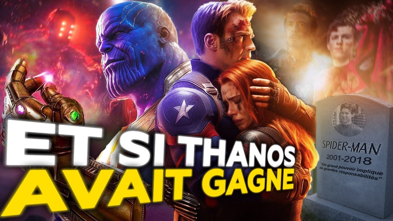 Et SI THANOS AVAIT GAGNÉ !