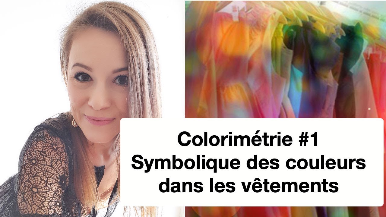 La Symbolique des Couleurs dans les vêtements