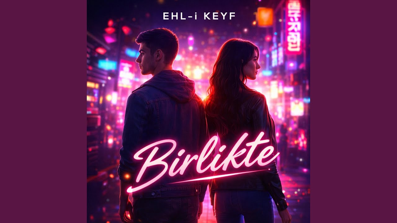 Ehl-i Keyf Birlikte