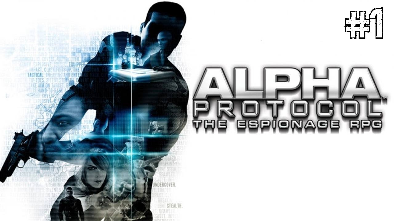 Alpha Protocol: The Espionage RPG | Part 1