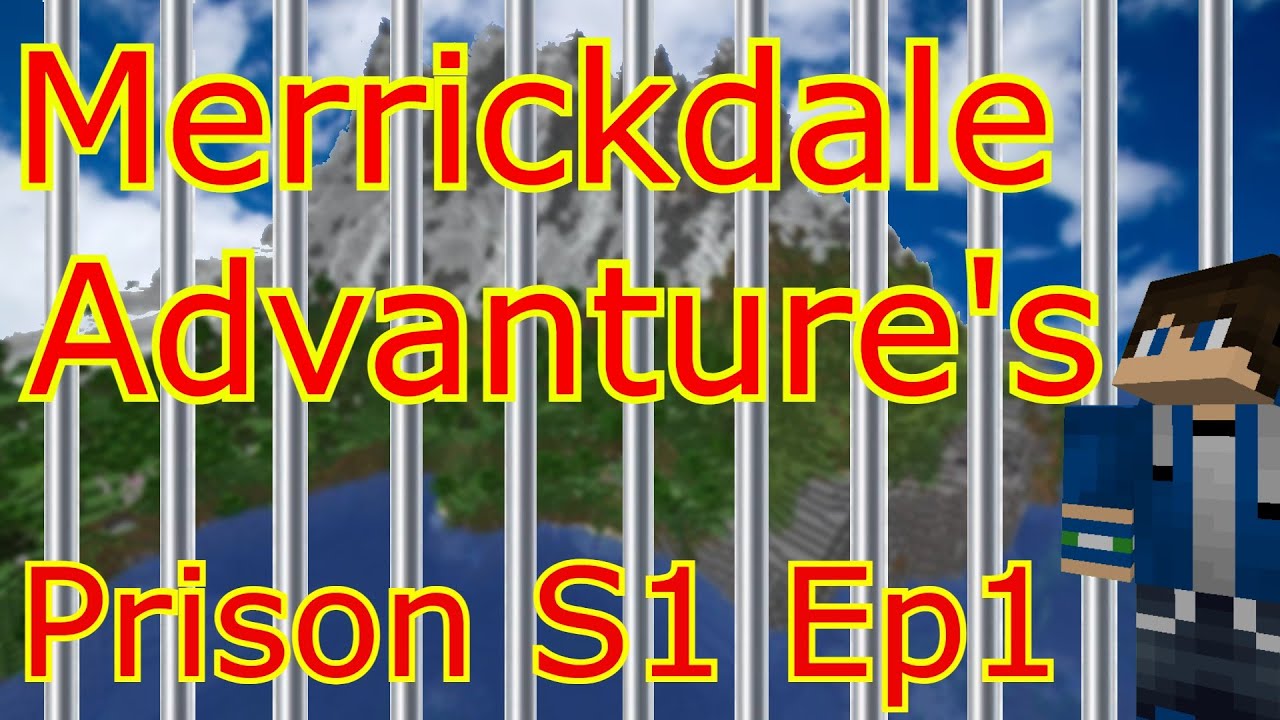 Merrickdale Adventure's: AM IN JAIL - S1 Ep1