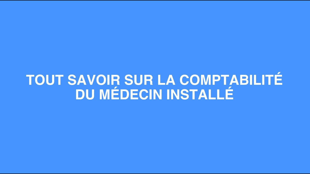 L'oeil de l'expert - Tout savoir sur la comptabilité du médecin installé