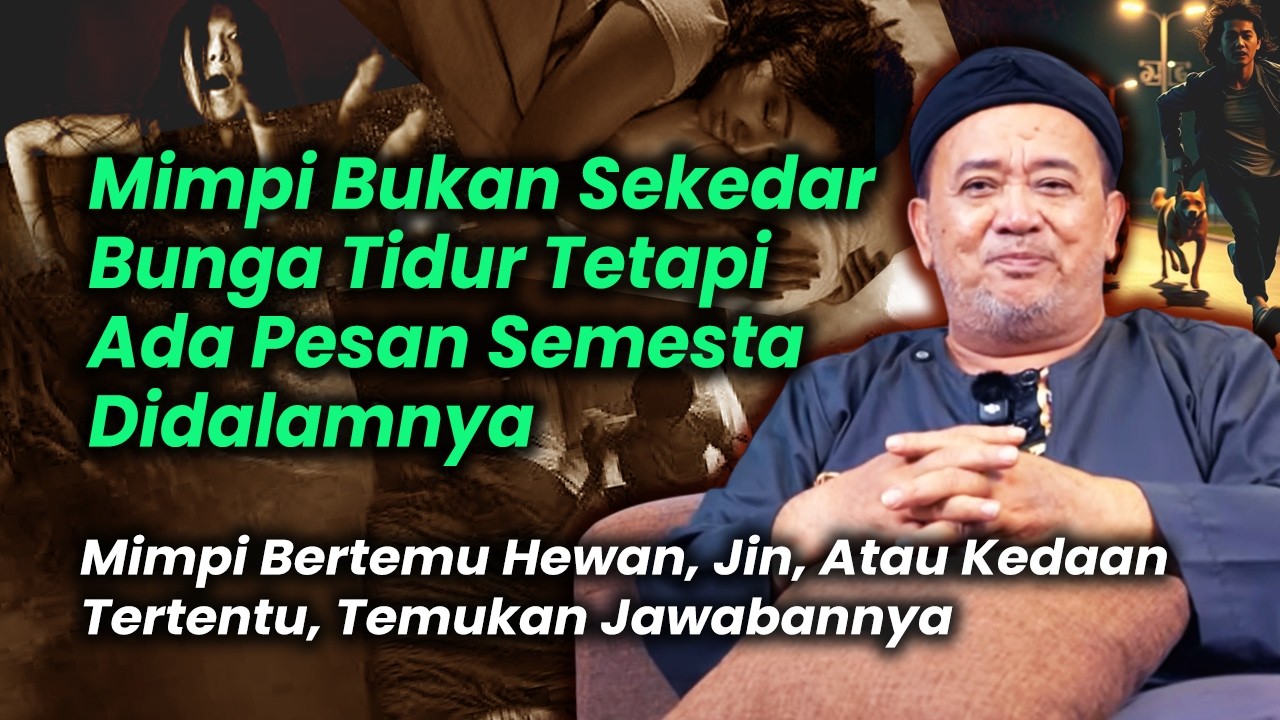 Dunia Mimpi Apakah Memang Ada? Tafsir Mimpi Bersama Abah Setu