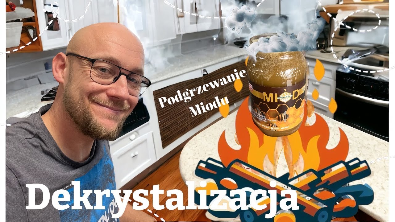 Dekrystalizcja Miodu - o podgrzewaniu miodu do postaci płynnej