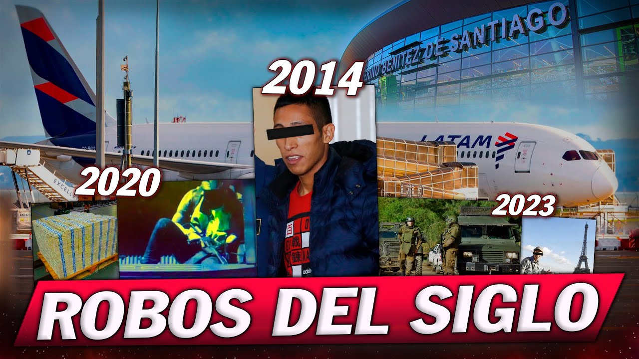 ROBOS del SIGLO en Chile: Aeropuerto de Santiago | Documental