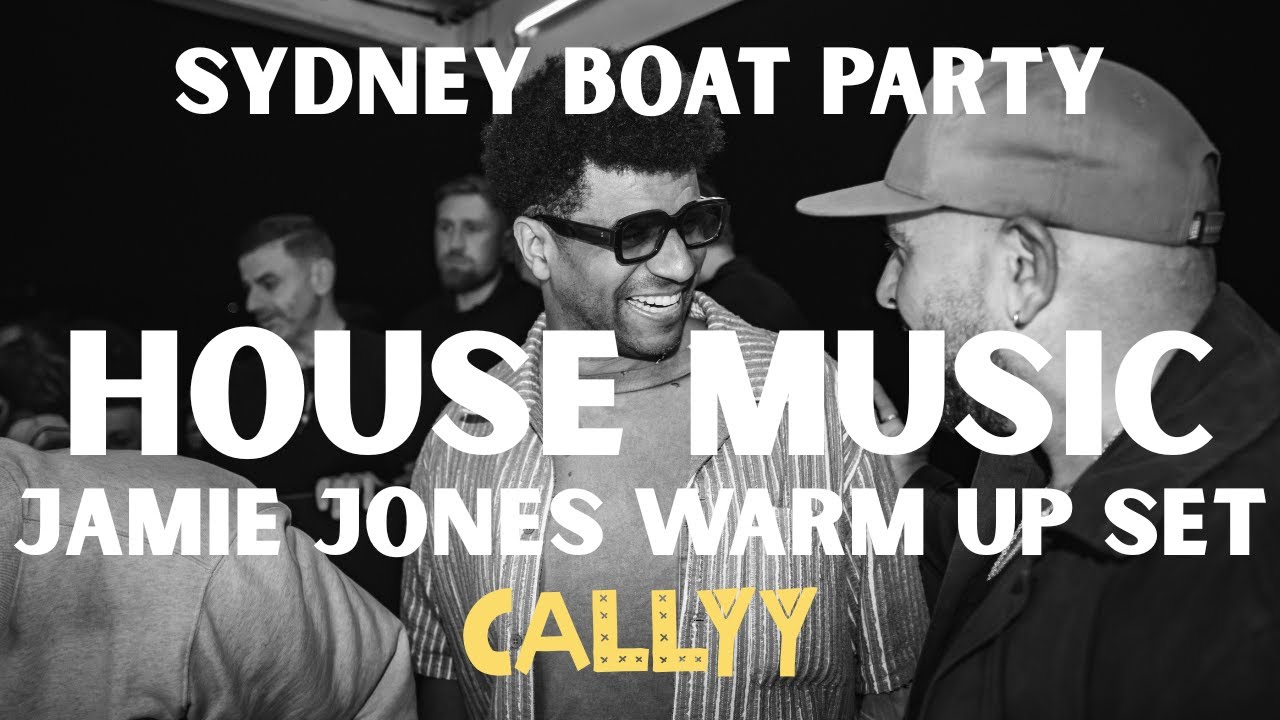 CALLYY &ndash; Jamie Jones Warm Up Set | Sydney Harbour Boat Party (House Music DJ Set)