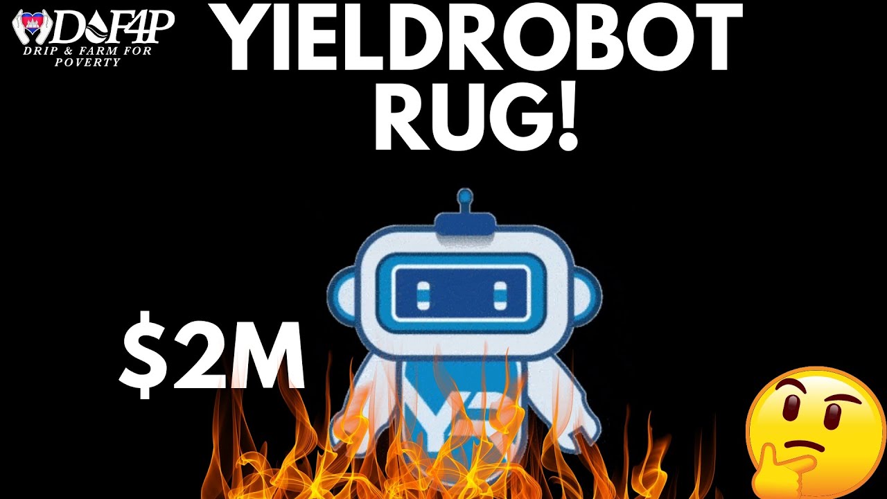 Drip Network - Yield Robot 2million dollar rug pull