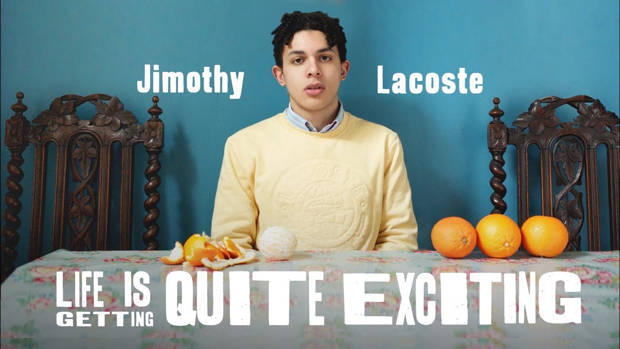Jimothy Lacoste - Life Is Getting Quite Exciting (Documentary)