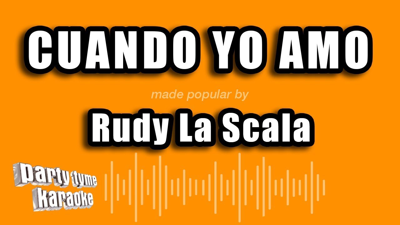 Rudy La Scala - Cuando Yo Amo (Versión Karaoke)