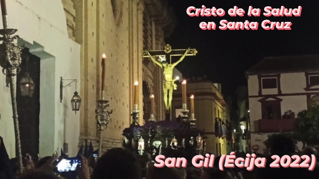 🌟Cristo de la Salud (Écija) San Gil 2022