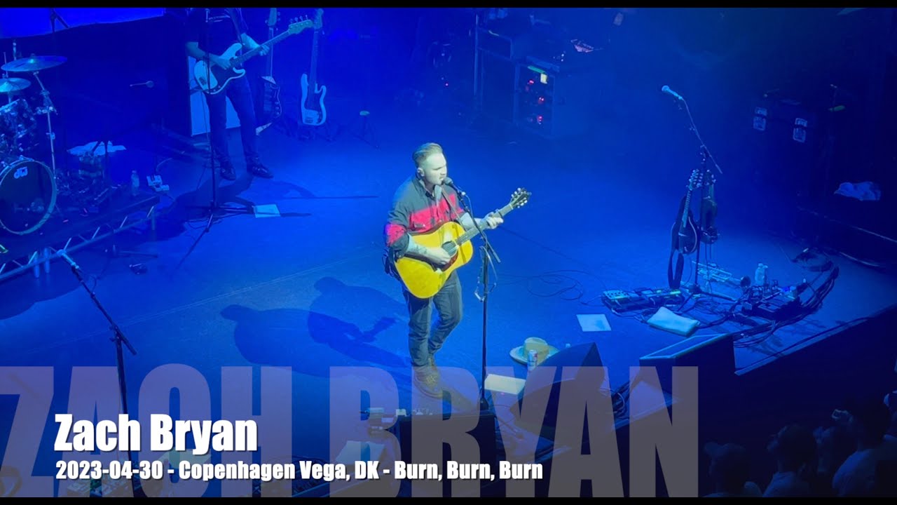 Zach Bryan - Burn, Burn, Burn - 2023-04-30 - Copenhagen Vega, DK