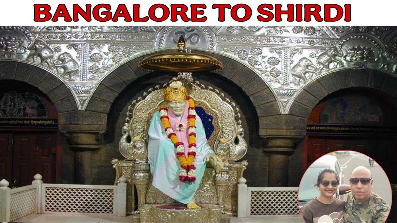 Bangalore to Shirdi By Car | Shirdi | Places to Visit in Maharashtra
