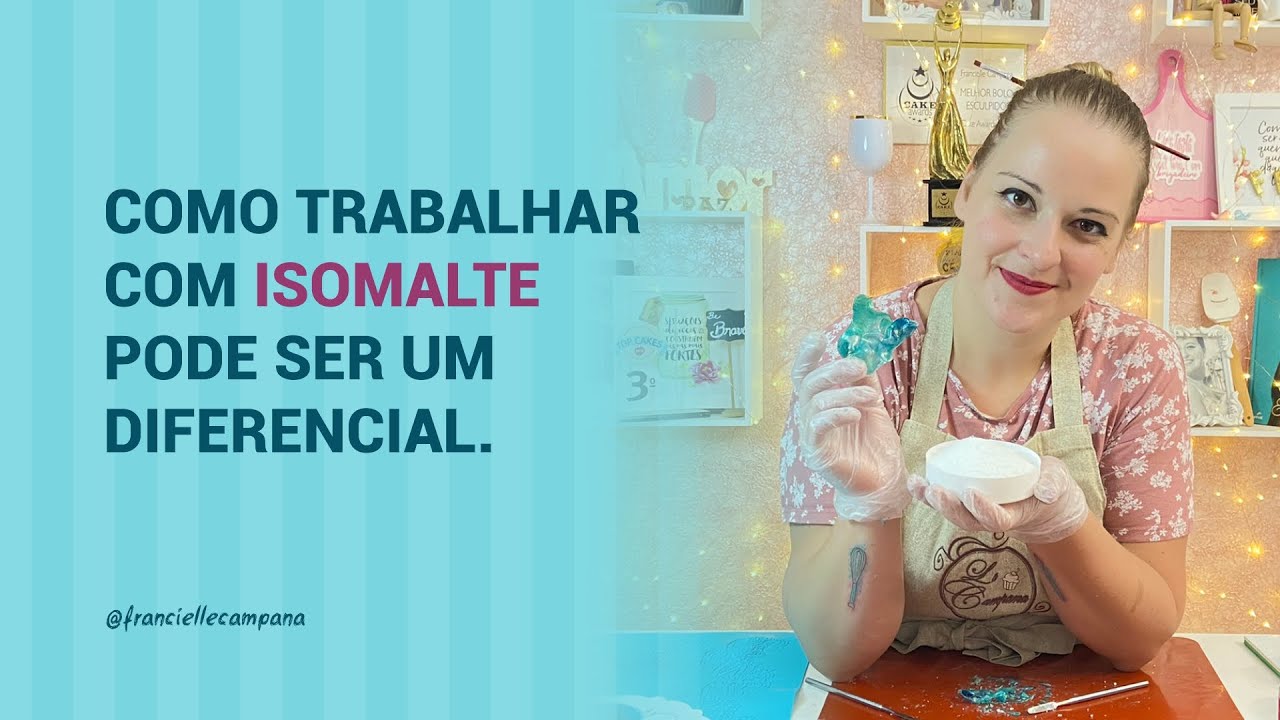 COMO TRABALHAR COM ISOMALTE PODE SER UM DIFERENCIAL