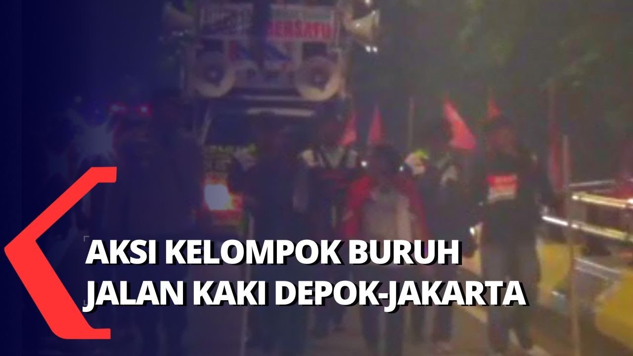Aksi Kelompok Buruh Long March Puluhan Kilometer untuk Demo ke Gedung DPR RI