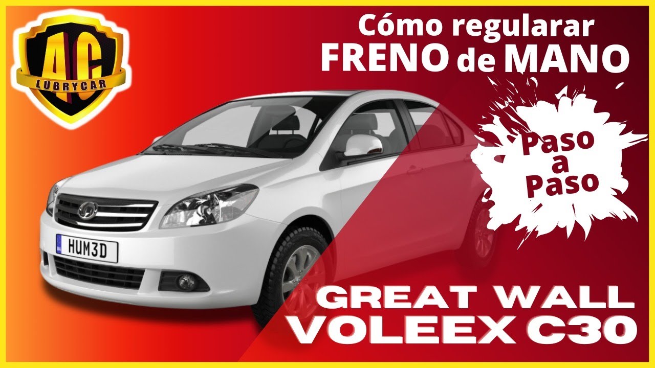 COMO REGULAR FRENO DE MANO EN (GREAT WALL - VOLEX C30)