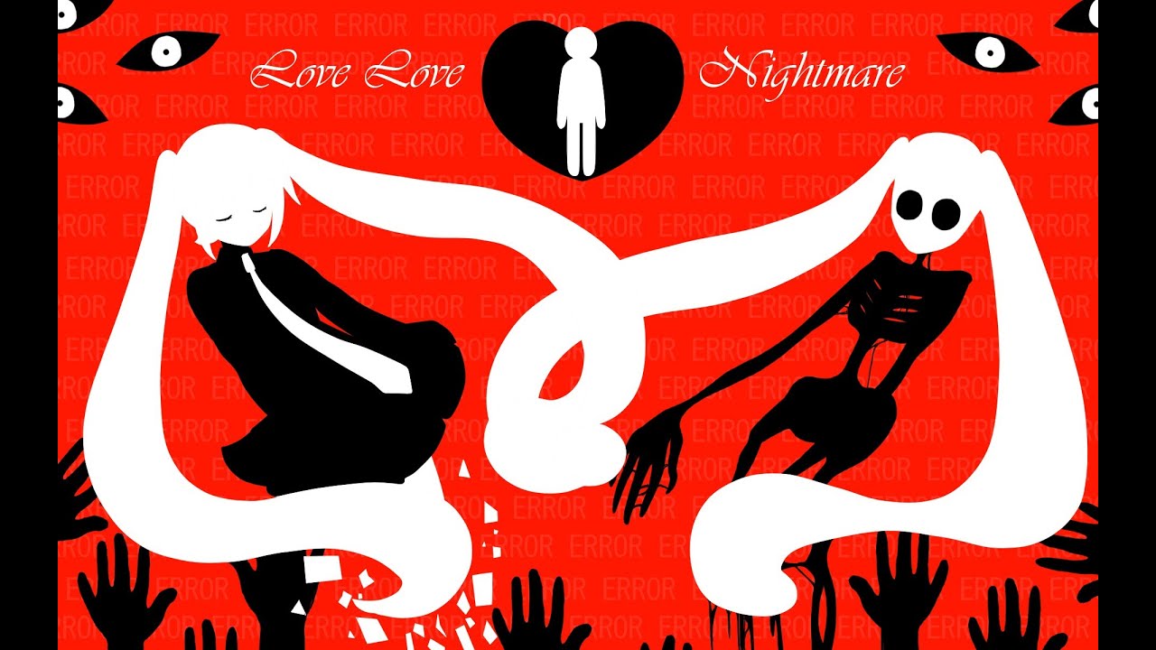 [初音ミク/Miku] - Love Love Nightmare (PV)