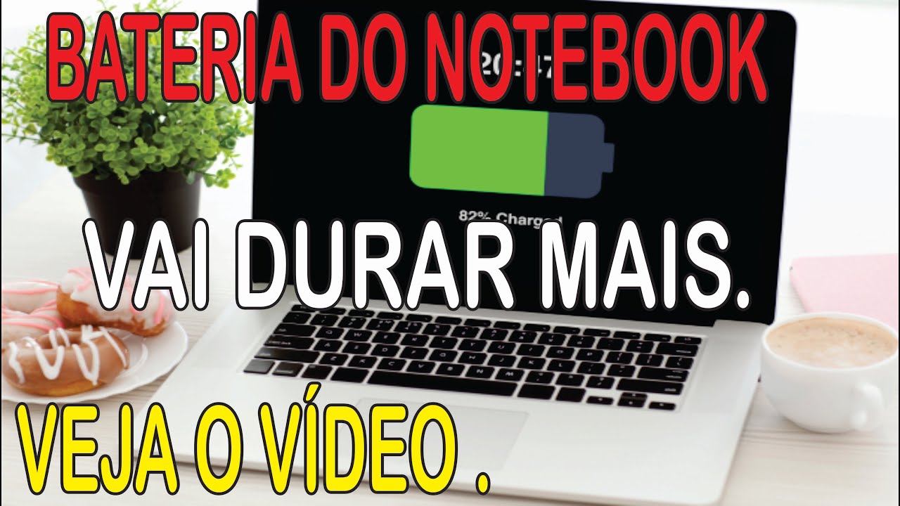 BATERIA DO  NOTEBOOK DESCARREGANDO RÁPIDO,  (VEJA COMO RESOLVER)