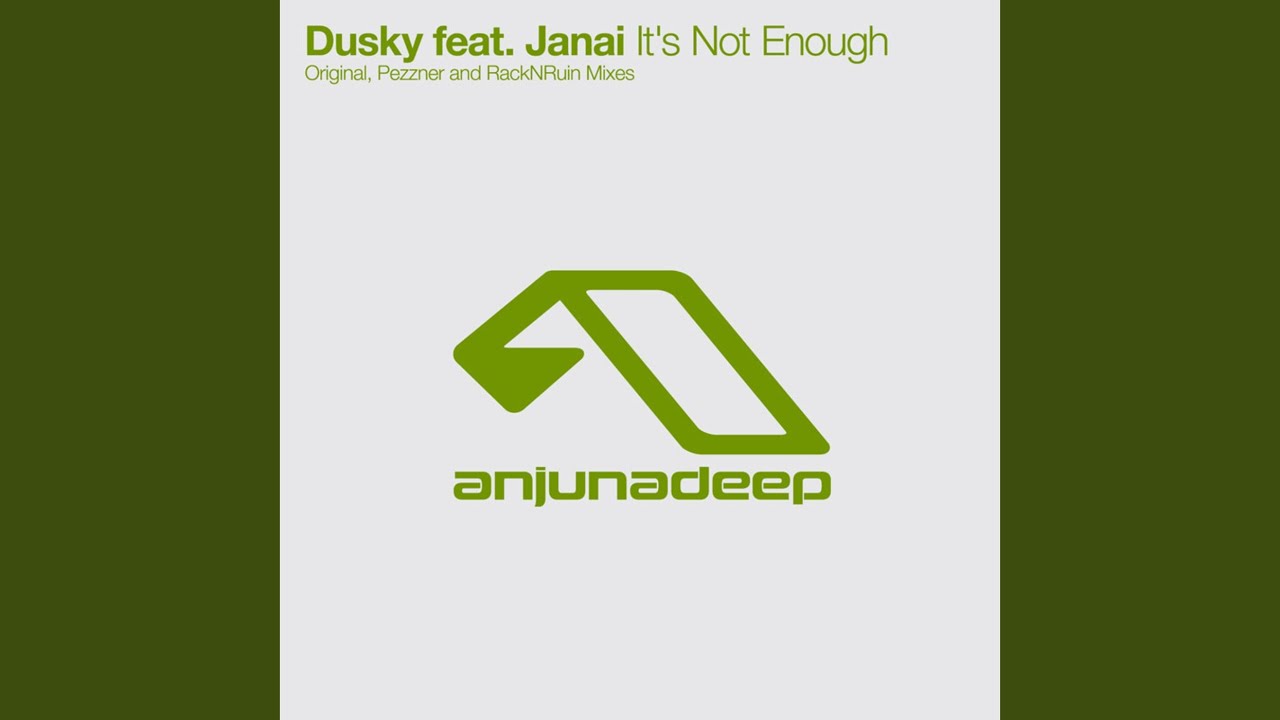 It's Not Enough (Original Mix)