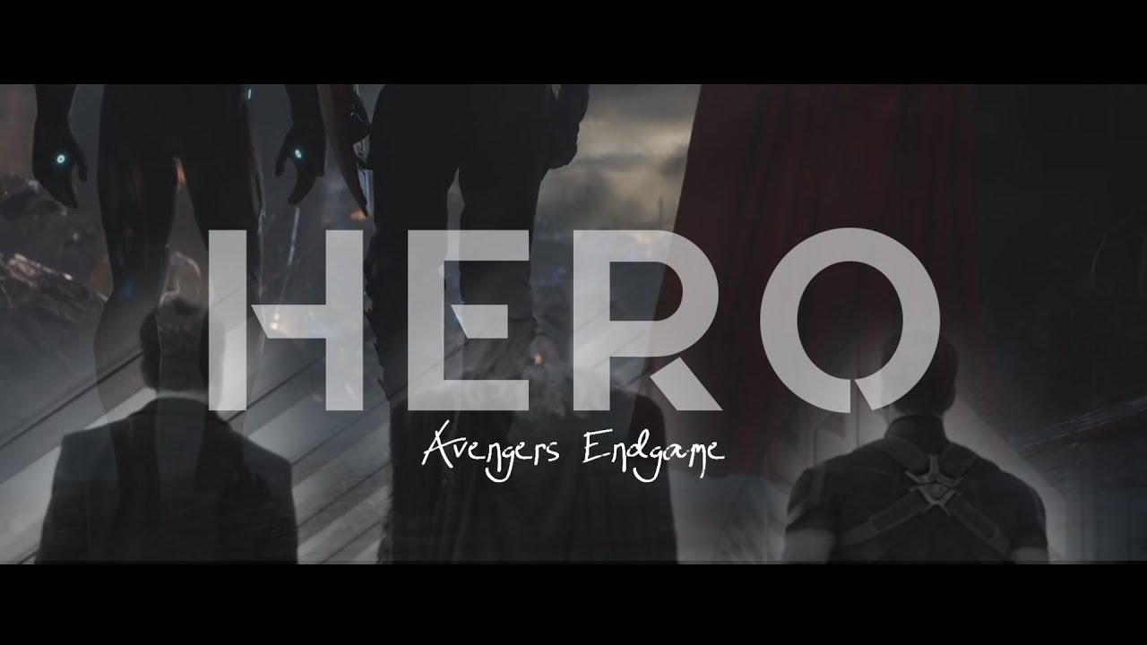 Avengers Endgame | Hero (no spoilers) {900+ subs}
