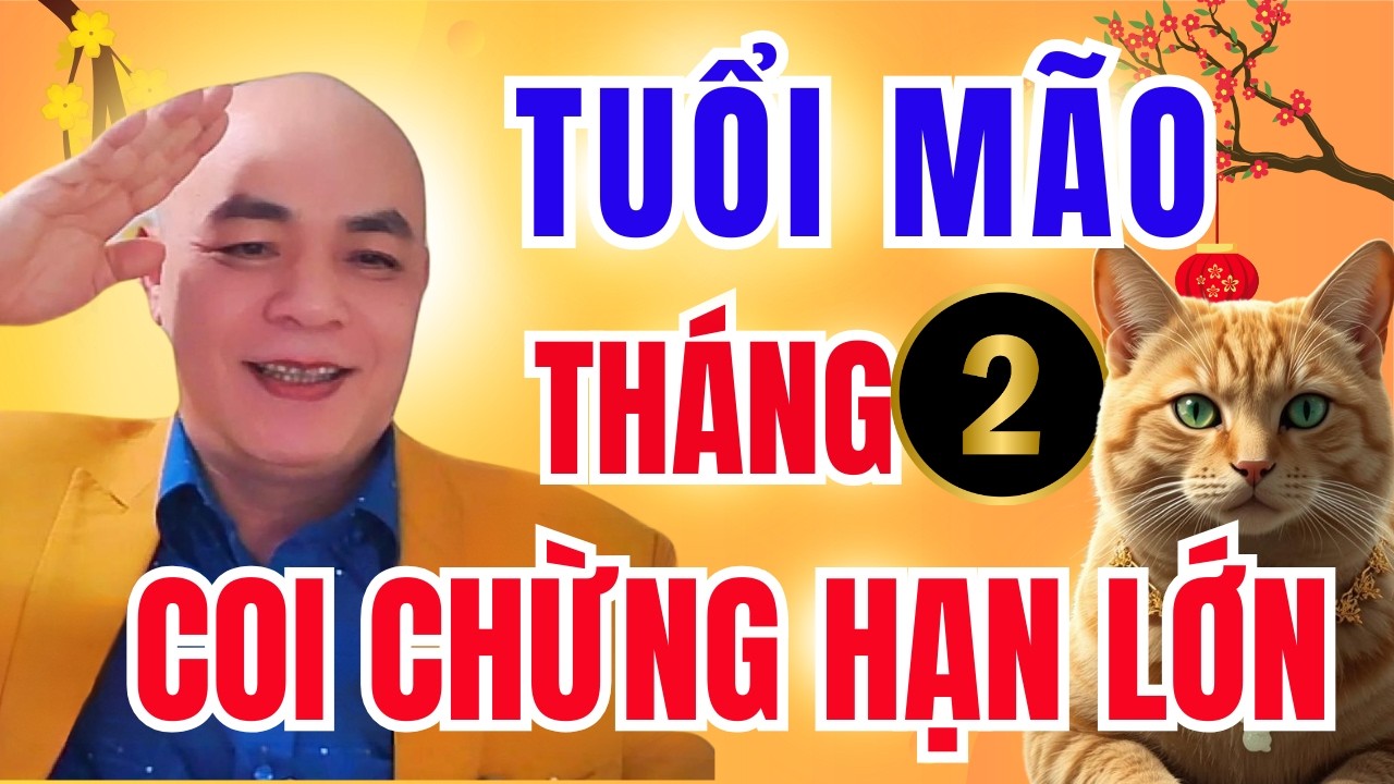 Tử Vi Tuổi M&atilde;o Th&aacute;ng 2 T&acirc;n M&atilde;o 2026: Tam Tai Năm Thứ 2 &ndash; Vận Hạn B&ugrave;ng Ph&aacute;t Mạnh Nhất