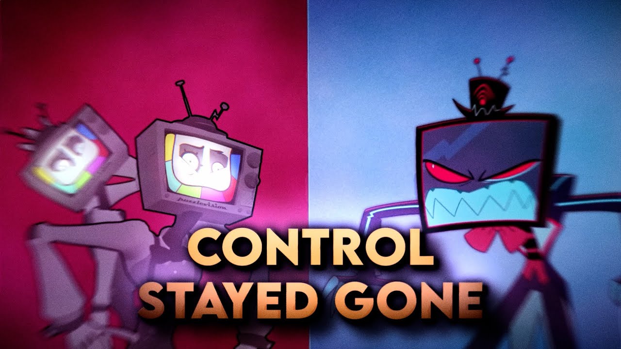 Stayed Gone x Creative Control MASHUP (Hazbin Hotel/SMG4)