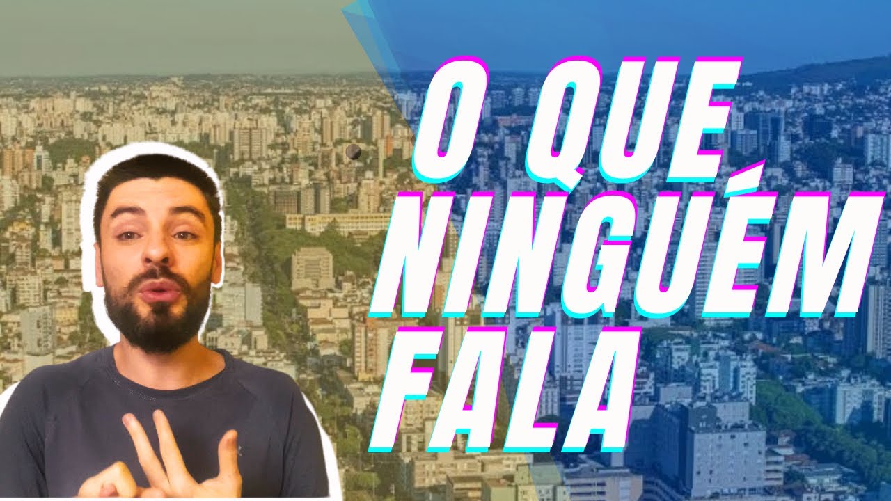 3 MOTIVOS para NÃO MORAR em PORTO ALEGRE | SINCERÃO 