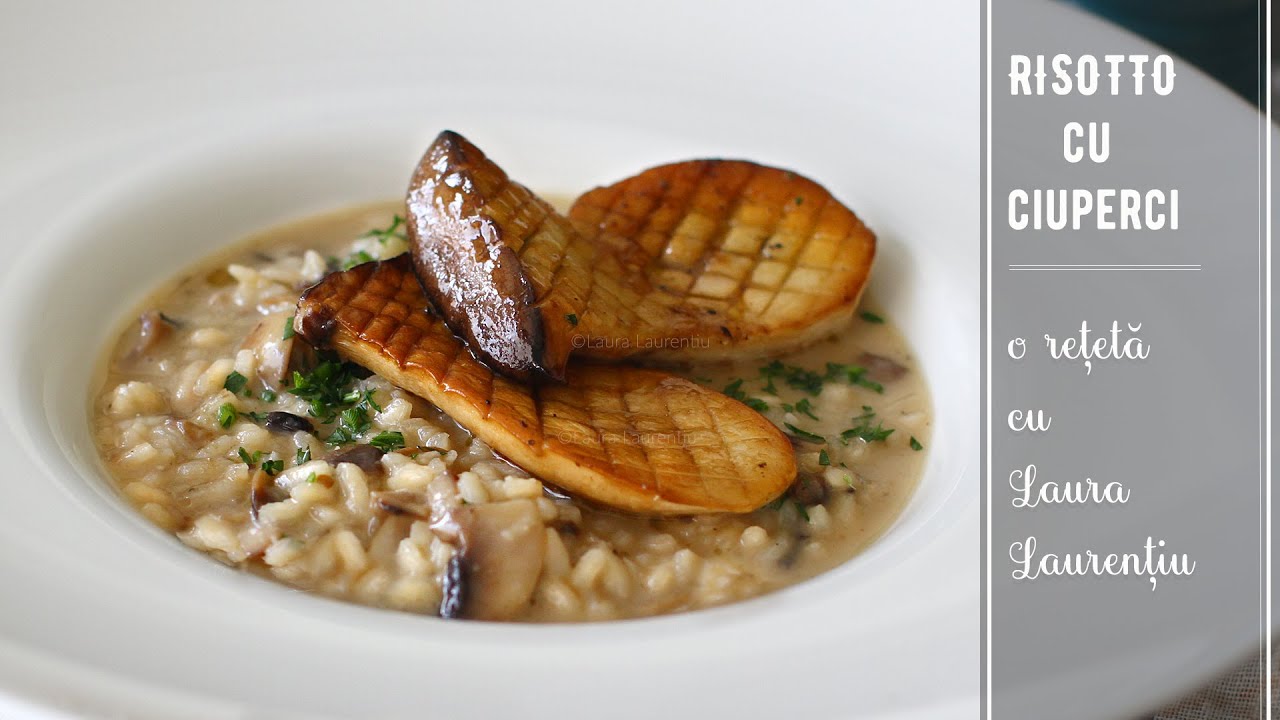 Risotto cu ciuperci - rețeta video. Ce fel de orez folosim? Cum se gătește un risotto corect?